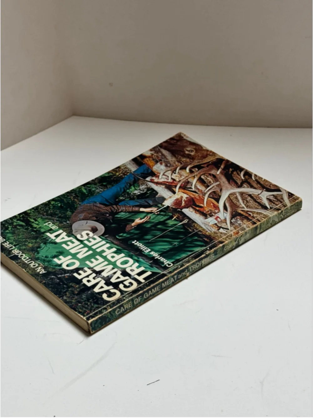 Care of Game Meat and Trophies - by Charles Elliott - 1980 PB Outdoor Life Book
